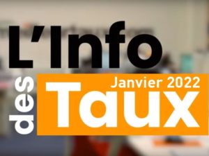 info des taux janvier 2022