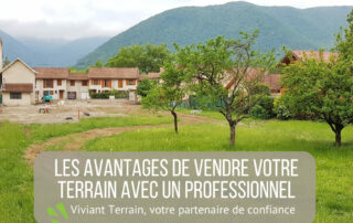 vente terrain isère - avantages de vendre avec viviant terrains - aménageur foncier - jpg