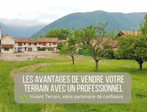 Optimisez la Vente de Votre Terrain en Isère avec Viviant Terrains