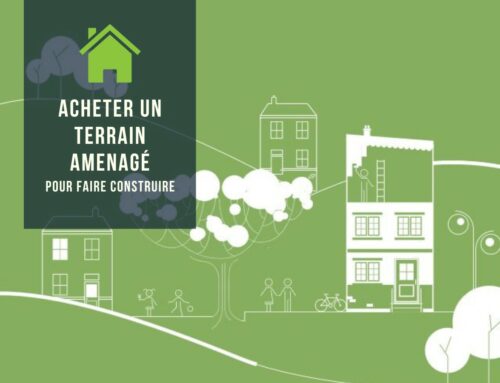 Acheter un terrain aménagé pour faire construire : le guide pour tout connaître