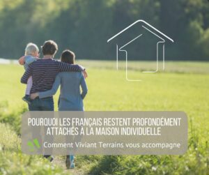 La maison individuelle, en France et n Isere reste toujours le logement ideal des français