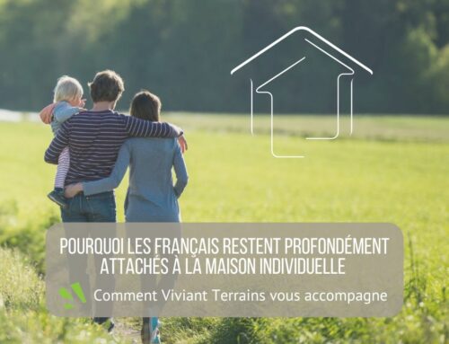 Pourquoi les Français restent profondément attachés à la maison individuelle – et comment Viviant Terrains les accompagne