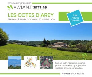 Terrains à bâtir aux Côtes d'Arey proches de Vienne et Lyon, proposés par Viviant Terrains - Aménageur Foncier en Isère