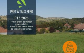 PTZ septembre 2026- constuire sa maison sur un terrain à batir en Isère - viviant terrains